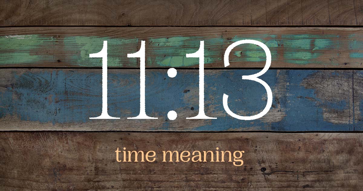 11:13 time meaning