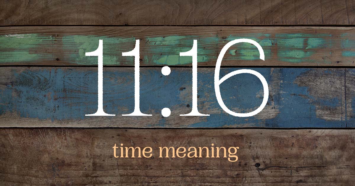 11:16 time meaning