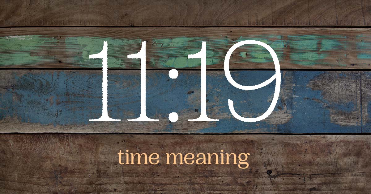 11:19 time meaning