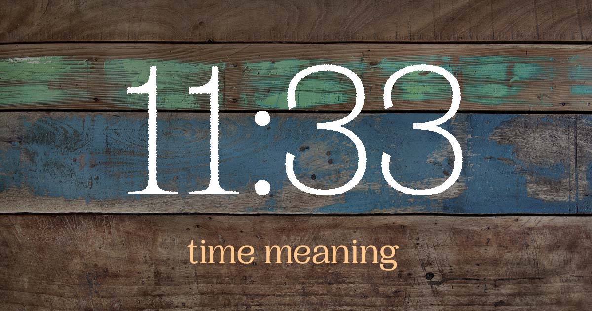 11:33 time meaning