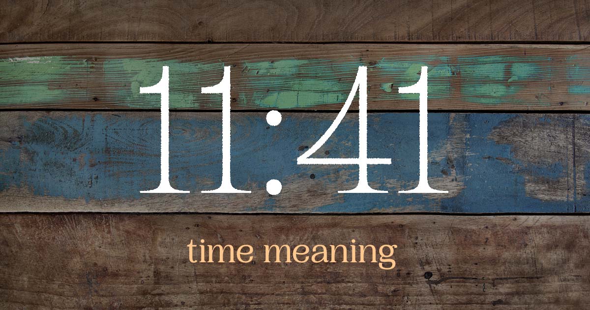 11:41 time meaning