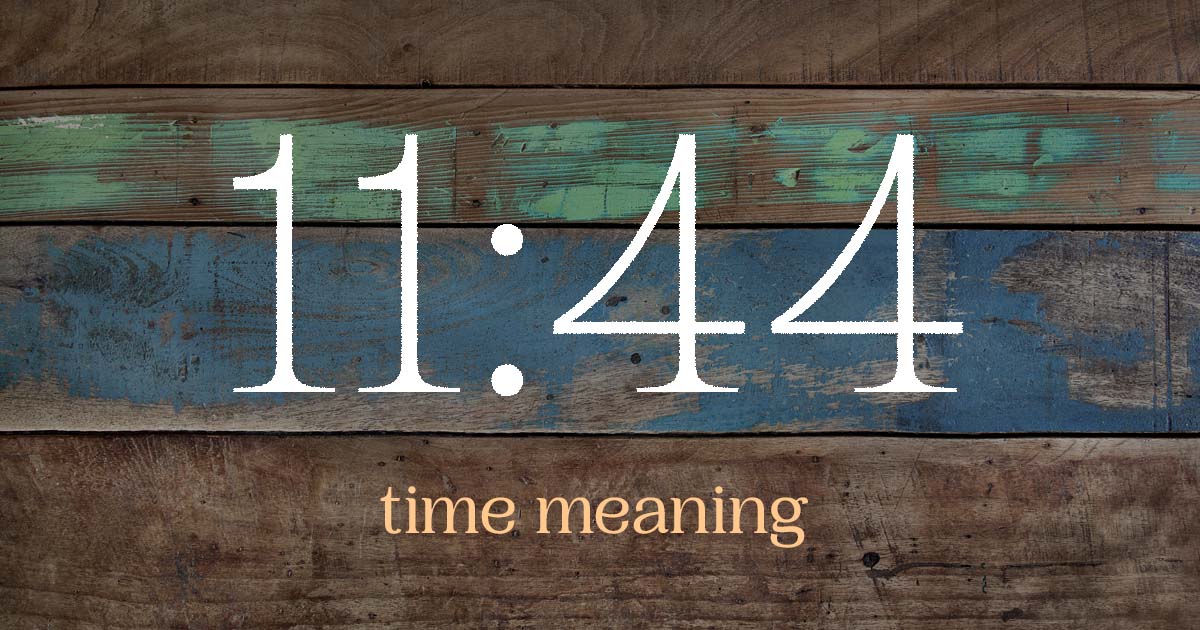 11:44 time meaning