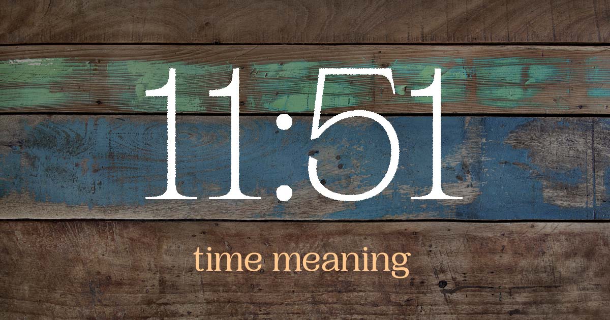 11:51 time meaning