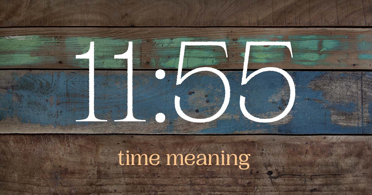 11:55 time meaning