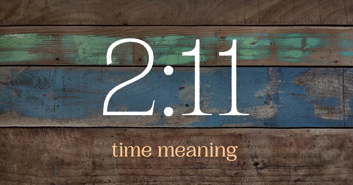 2:11 time meaning