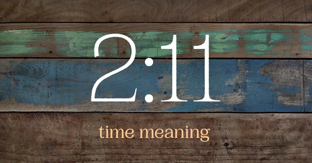 2:11 time meaning