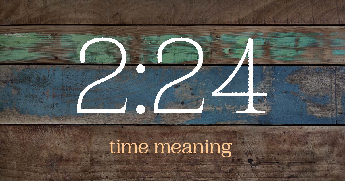 2:24 time meaning