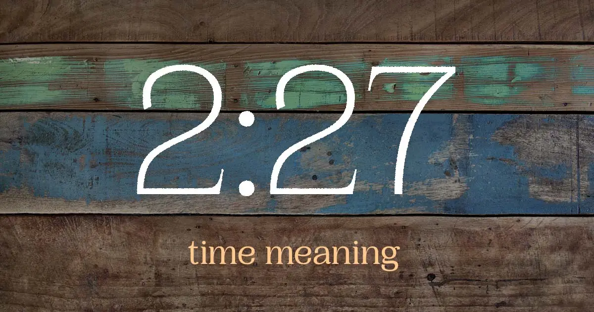 2:27 time meaning