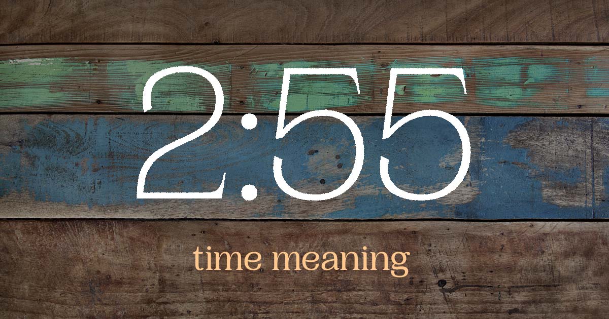 2:55 time meaning