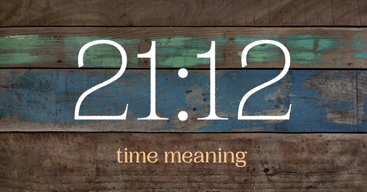 21:12 time meaning