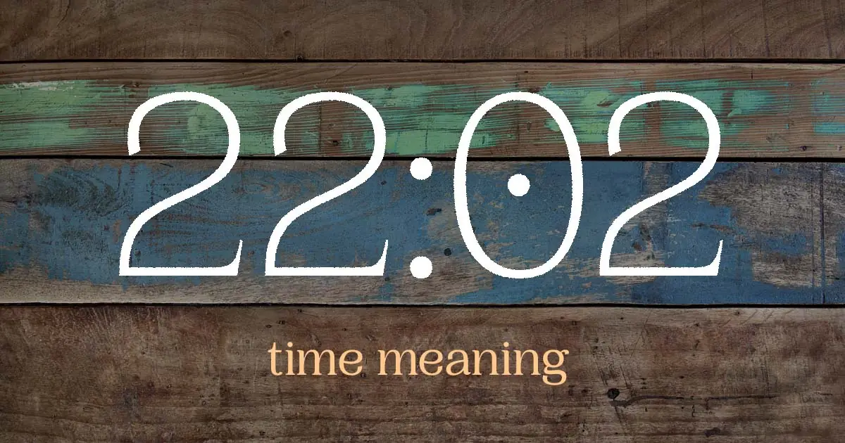 22:02 time meaning
