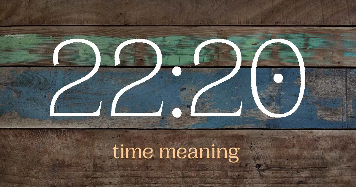 22:20 time meaning