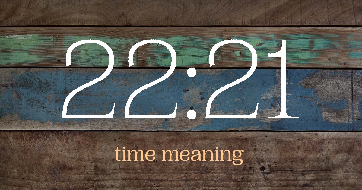 22:21 time meaning