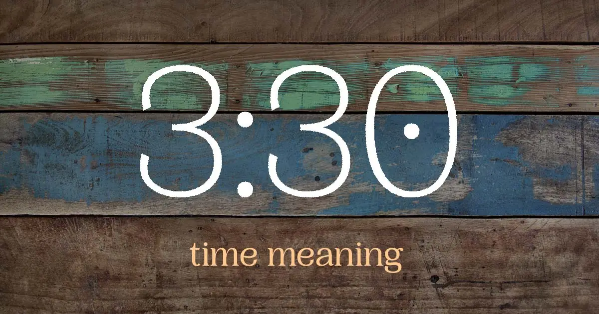 3:30 time meaning