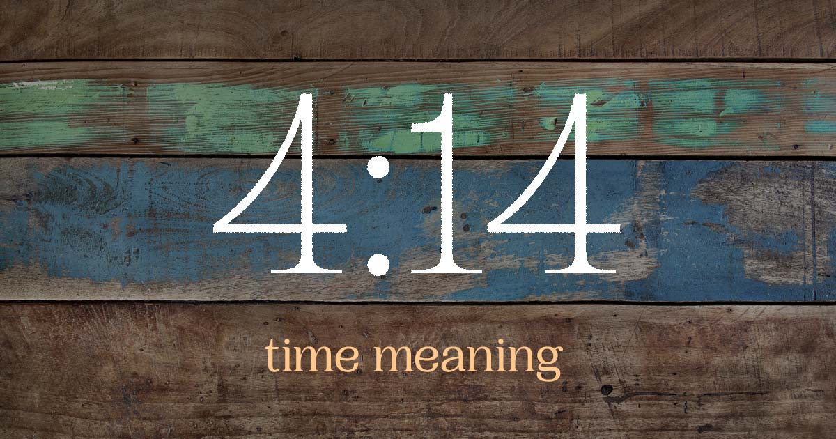 4:14 time meaning