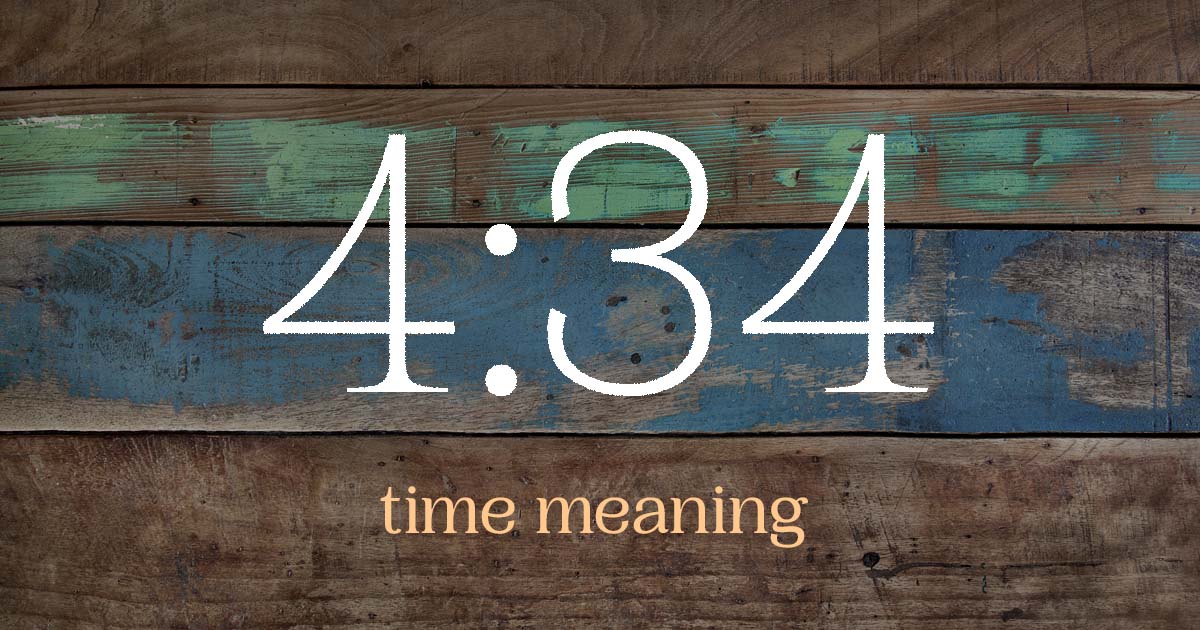 4:34 time meaning