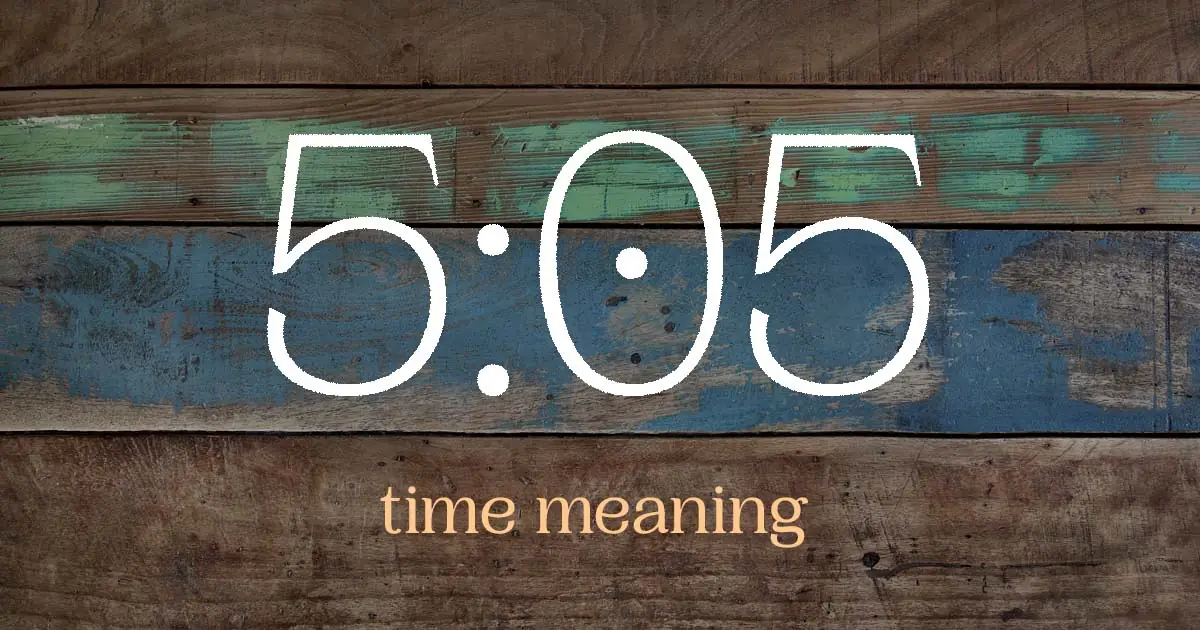 5:05 time meaning