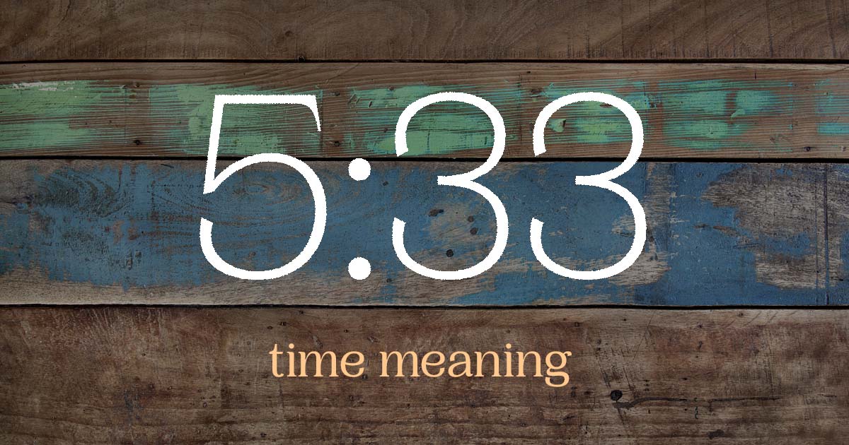 5:33 time meaning