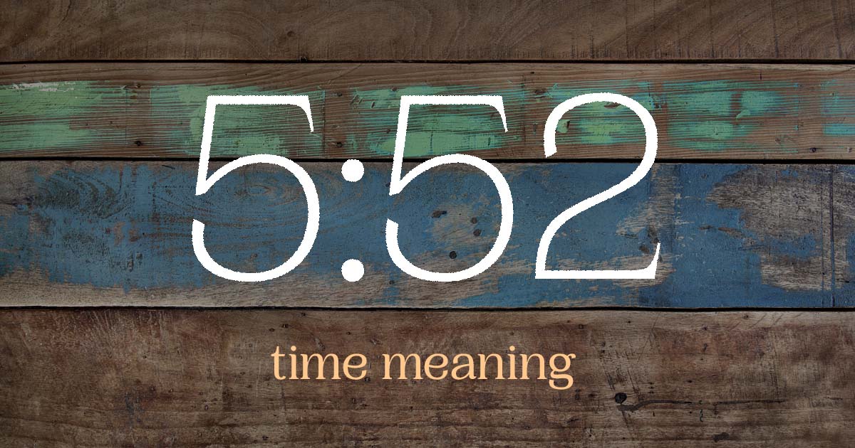 5:52 time meaning