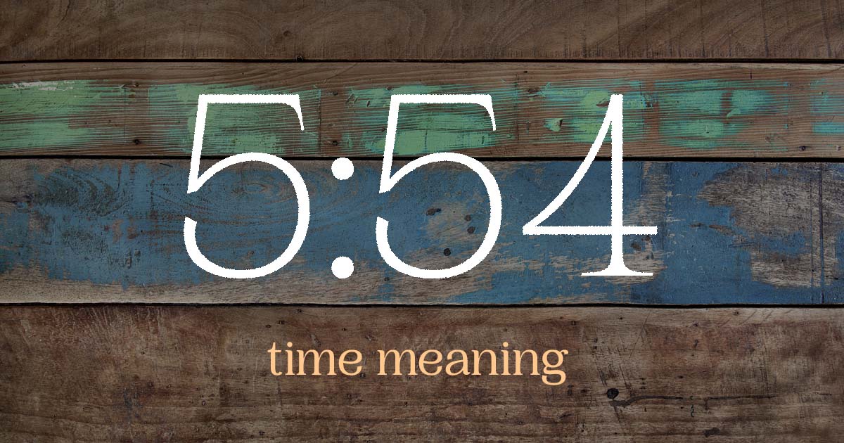 5:54 time meaning