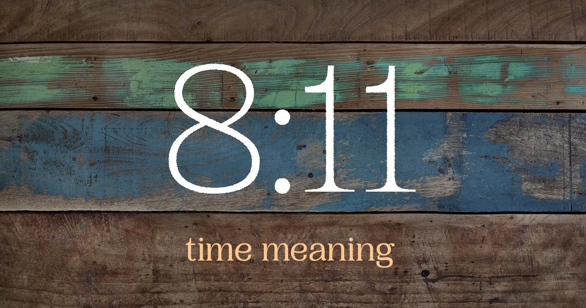 8:11 time meaning