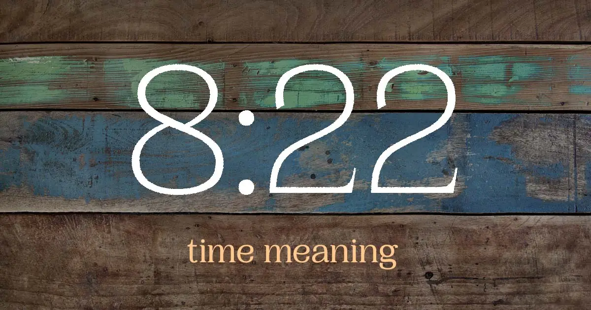 8:22 time meaning
