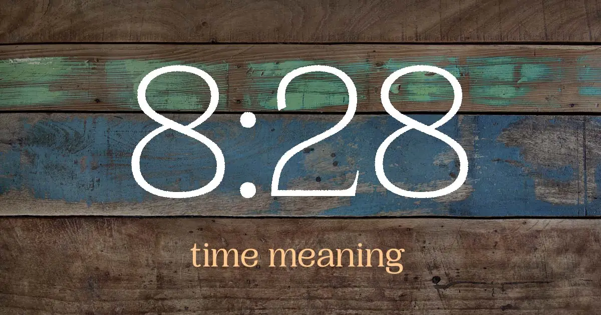 8:28 time meaning