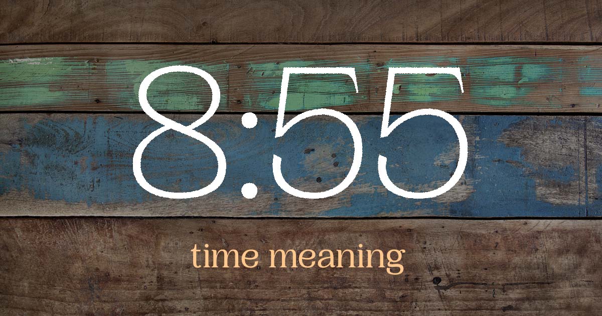 8:55 time meaning