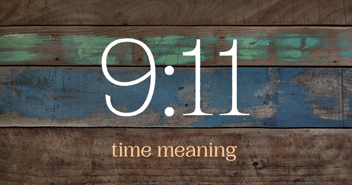 9:11 time meaning